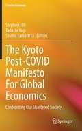 The Kyoto Post-COVID Manifesto For Global Economics