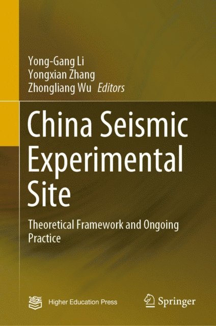 Zhongliang Wu, Yongxian Zhang, Yong-Gang Li - China Seismic Experimental Site, E-bok