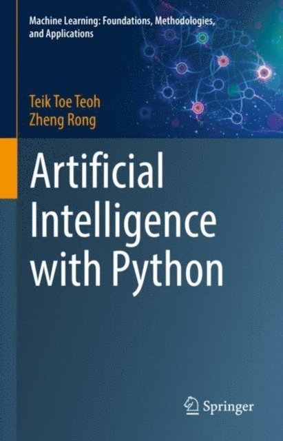 Zheng Rong, Teik Toe Teoh - Artificial Intelligence with Python, E-bok