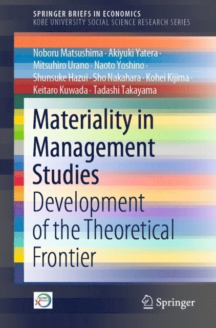 Tadashi Takayama, Keitaro Kuwada, Kohei Kijima, Sho Nakahara, Shunsuke Hazui, Naoto Yoshino, Mitsuhiro Urano, Akiyuki Yatera, Noboru Matsushima - Materiality in Management Studies, E-bok