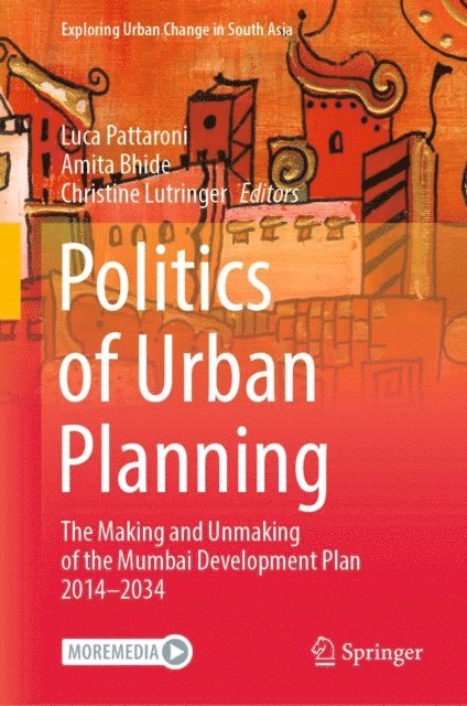 Christine Lutringer, Amita Bhide, Luca Pattaroni - Politics of Urban Planning, E-bok
