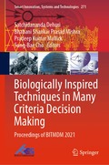 Biologically Inspired Techniques in Many Criteria Decision Making