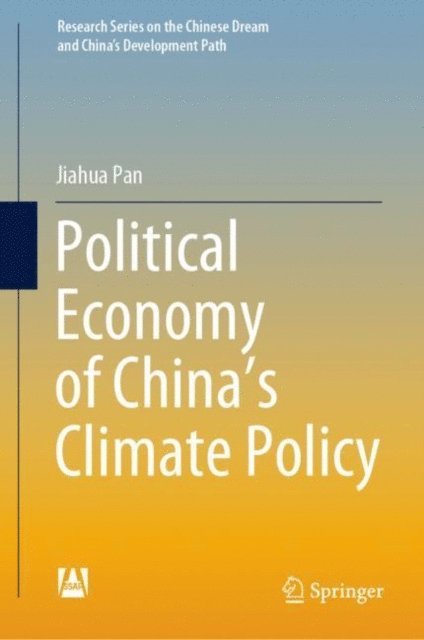 Jiahua Pan - Political Economy of China's Climate Policy, E-bok