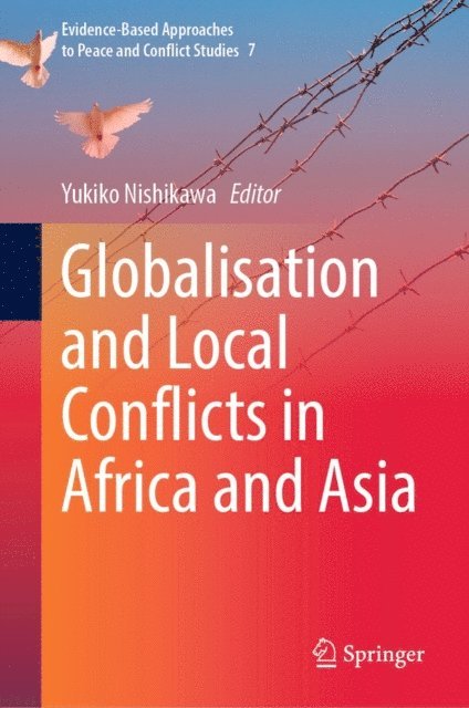 Yukiko Nishikawa - Globalisation and Local Conflicts in Africa and Asia, E-bok