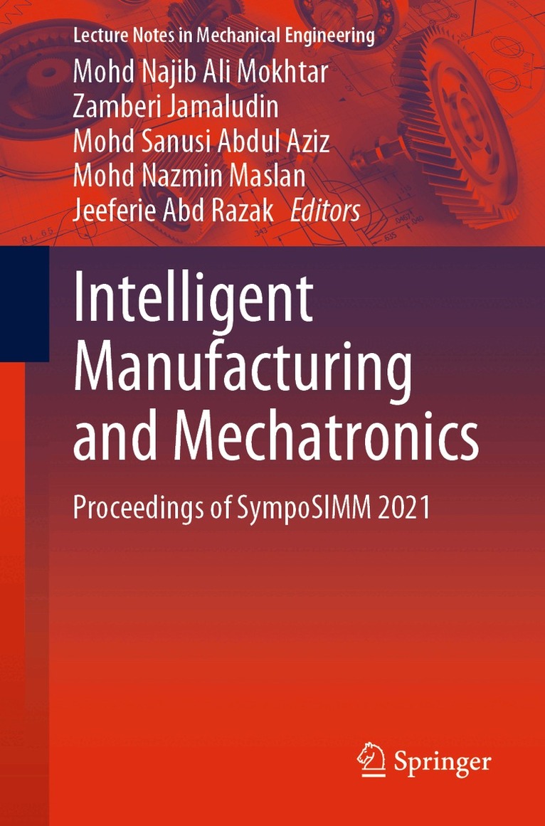 Mohd Najib Ali Mokhtar, Zamberi Jamaludin, Mohd Sanusi Abdul Aziz, Mohd Nazmin Maslan, Jeeferie Abd Razak - Intelligent Manufacturing and Mechatronics, Häftad