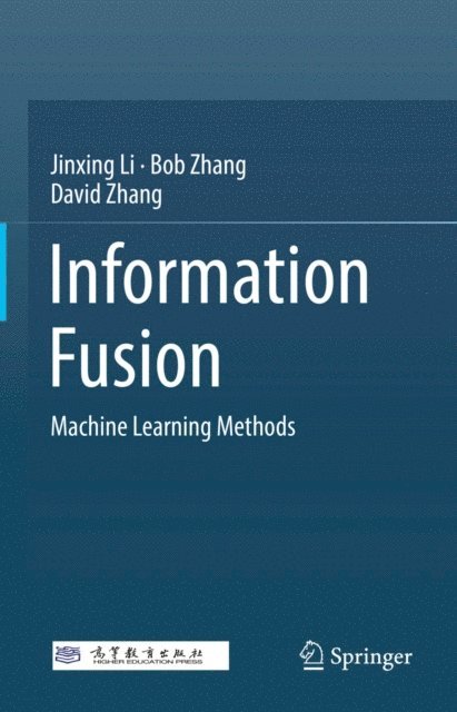 David Zhang, Bob Zhang, Jinxing Li - Information Fusion, E-bok