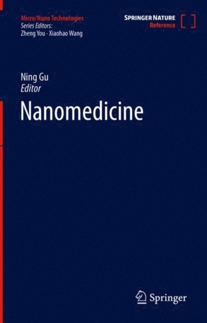 Ning Gu - Nanomedicine, E-bok