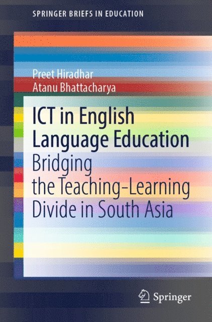 Atanu Bhattacharya, Preet Hiradhar - ICT in English Language Education, E-bok