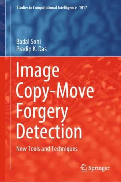 Pradip K. Das, Badal Soni - Image Copy-Move Forgery Detection, E-bok