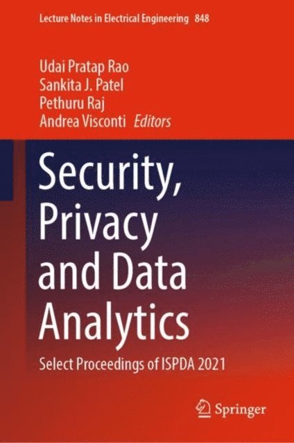 Andrea Visconti, Pethuru Raj, Sankita J. Patel, Udai Pratap Rao - Security, Privacy and Data Analytics, E-bok