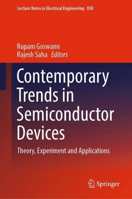 Rajesh Saha, Rupam Goswami - Contemporary Trends in Semiconductor Devices, E-bok