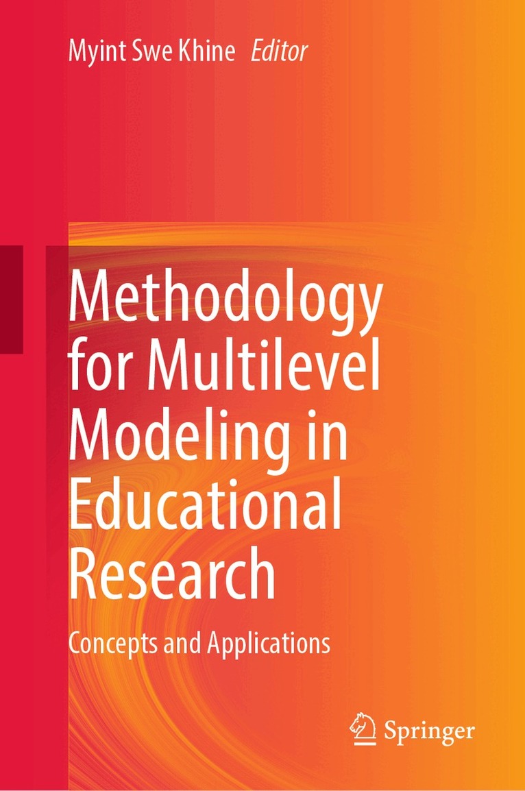 Myint Swe Khine - Methodology for Multilevel Modeling in Educational Research, Inbunden