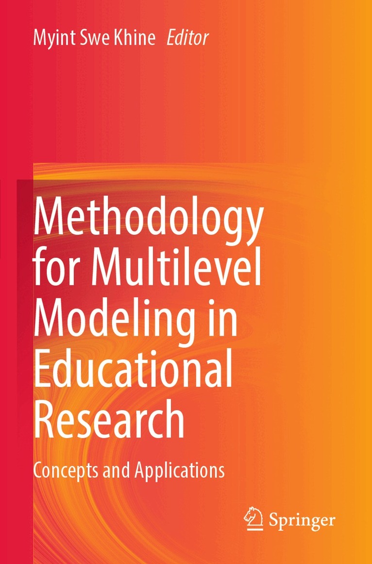 Myint Swe Khine - Methodology for Multilevel Modeling in Educational Research, Häftad