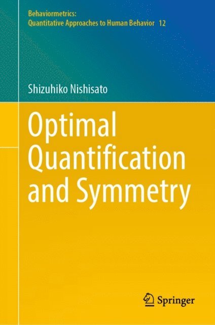 Shizuhiko Nishisato - Optimal Quantification and Symmetry, E-bok