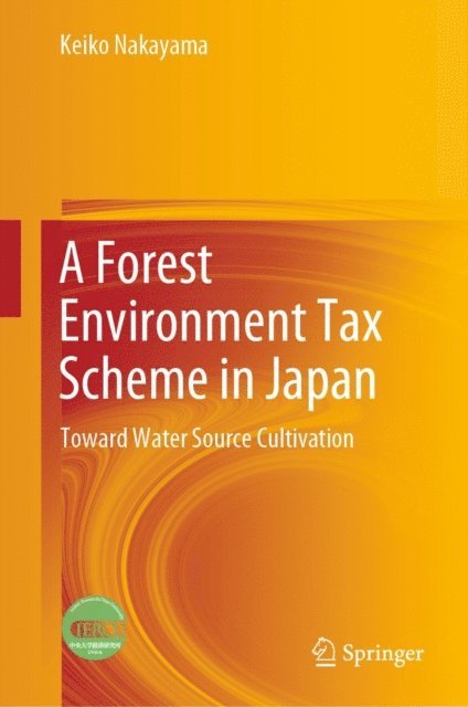 Keiko Nakayama - Forest Environment Tax Scheme in Japan, E-bok