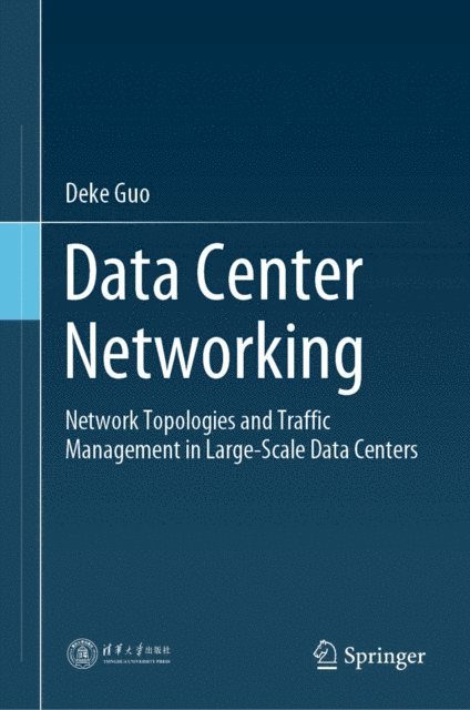 Deke Guo - Data Center Networking, E-bok