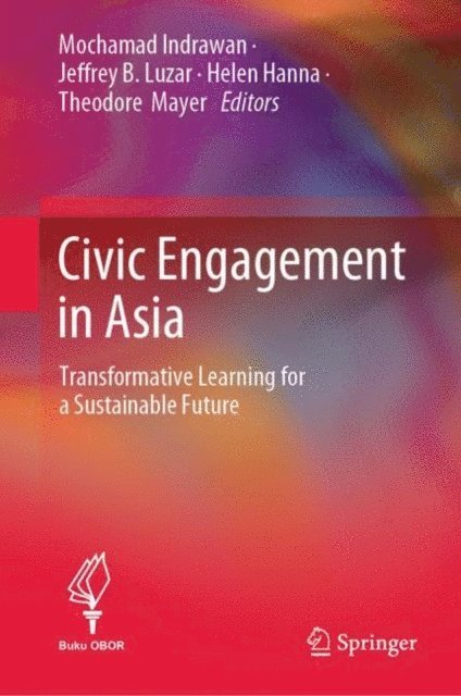 Theodore Mayer, Helen Hanna, Jeffrey B. Luzar, Mochamad Indrawan - Civic Engagement in Asia, E-bok