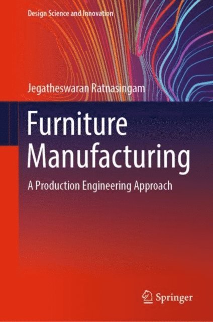 Jegatheswaran Ratnasingam - Furniture Manufacturing, E-bok