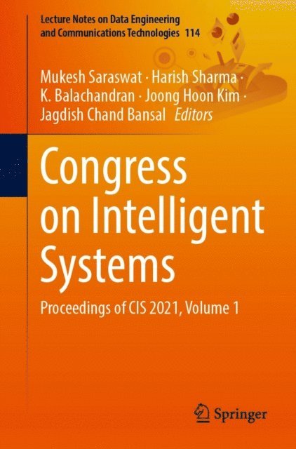 Jagdish Chand Bansal, Joong Hoon Kim, K. Balachandran, Harish Sharma, Mukesh Saraswat - Congress on Intelligent Systems, E-bok