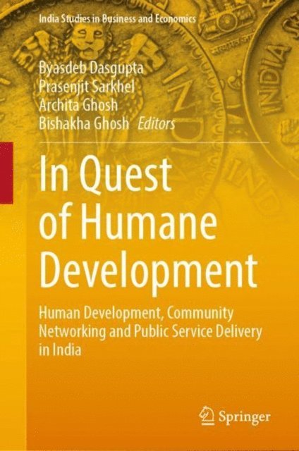 Bishakha Ghosh, Archita Ghosh, Prasenjit Sarkhel, Byasdeb Dasgupta - In Quest of Humane Development, E-bok