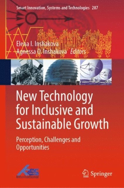 Agnessa O. Inshakova, Elena I. Inshakova - New Technology for Inclusive and Sustainable Growth, E-bok