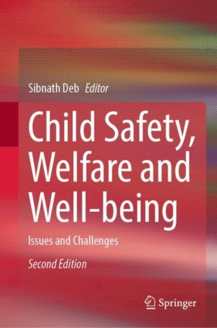 Sibnath Deb - Child Safety, Welfare and Well-being, E-bok