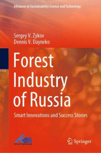 Dennis V. Dayneko, Sergey V. Zykov - Forest Industry of Russia, E-bok