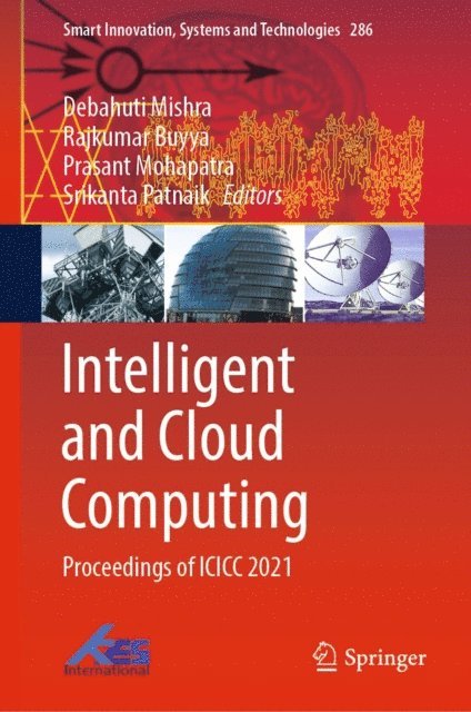 Srikanta Patnaik, Prasant Mohapatra, Rajkumar Buyya, Debahuti Mishra - Intelligent and Cloud Computing, E-bok