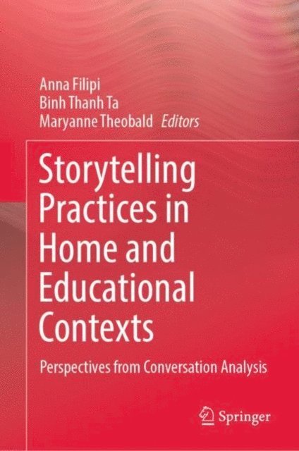 Maryanne Theobald, Binh Thanh Ta, Anna Filipi - Storytelling Practices in Home and Educational Contexts, E-bok