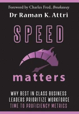 Raman K Attri - Speed Matters, Inbunden. Tillgänglighet: Lägg i varukorg