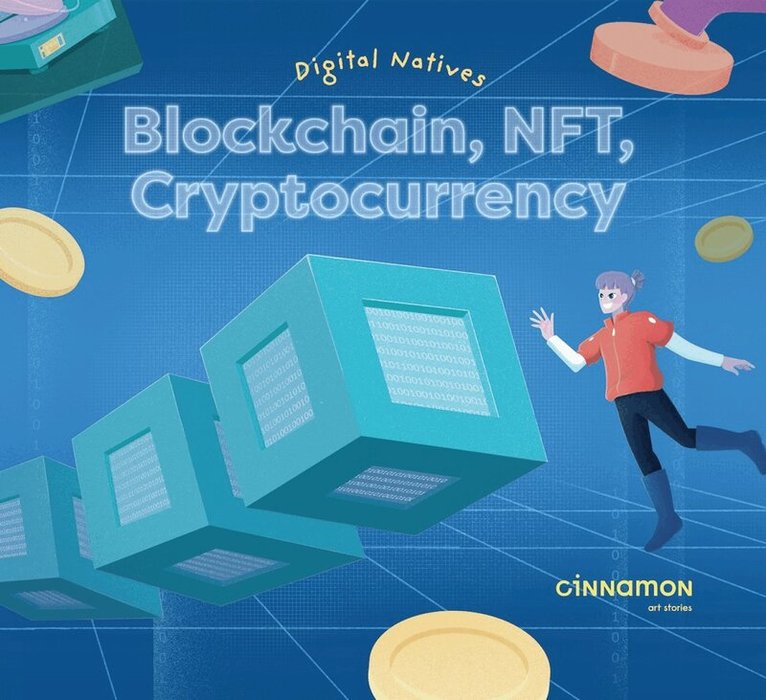 Cinnamon Art Publishing - Digital Natives: Blockchain, NFT, Cryptocurrency, Inbunden. Tillgänglighet: Lägg i varukorg