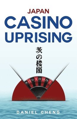 Daniel Cheng - Japan Casino Uprising, Häftad. Tillgänglighet: Lägg i varukorg