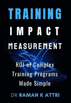 Raman K Attri - Training Impact measurement, Inbunden. Tillgänglighet: Lägg i varukorg