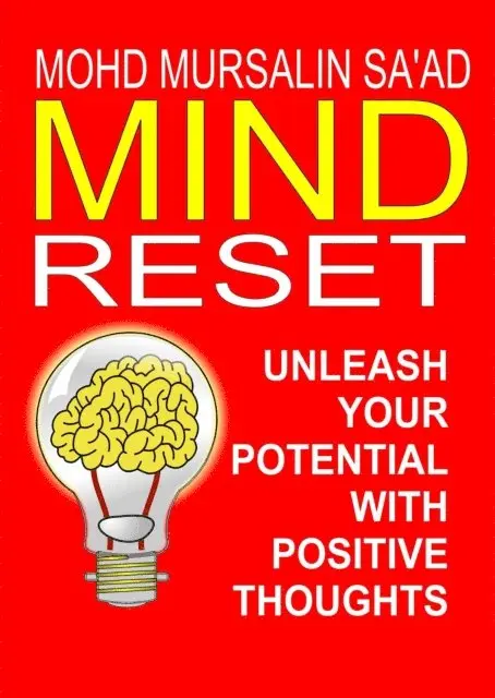 Mohd Mursalin Saad - Mind Reset, Unleash Your Potential with Positive Thoughts, E-bok. Tillgänglighet: Lägg i varukorg