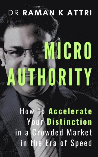 Raman K Attri - Micro Authority, E-bok. Tillgänglighet: Lägg i varukorg