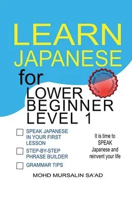 Mohd Mursalin Saad - Learn Japanese for Lower Beginner level 1, Häftad. Tillgänglighet: Lägg i varukorg