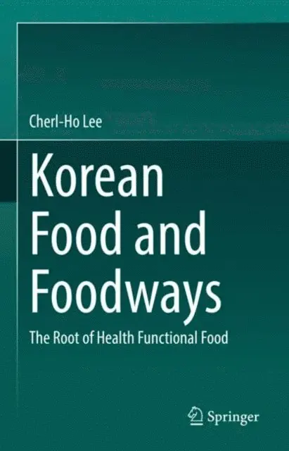 Cherl-Ho Lee - Korean Food and Foodways, E-bok. Tillgänglighet: Lägg i varukorg