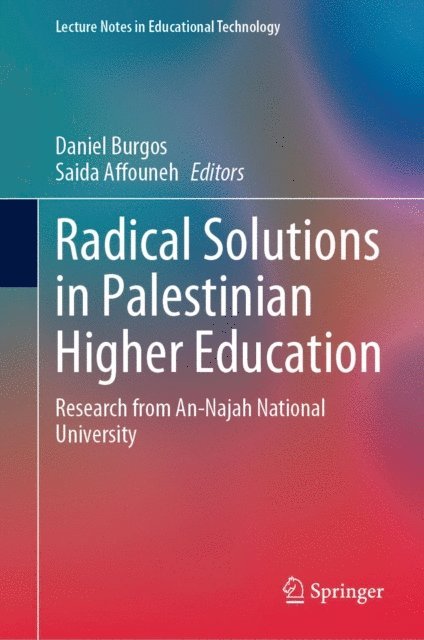 Saida Affouneh, Daniel Burgos - Radical Solutions in Palestinian Higher Education, E-bok