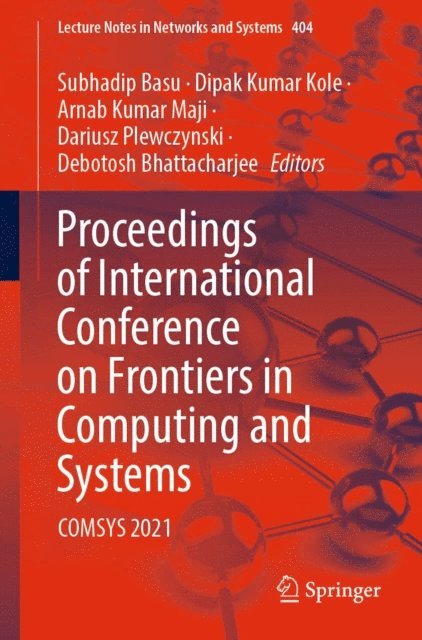 Debotosh Bhattacharjee, Dariusz Plewczynski, Arnab Kumar Maji, Dipak Kumar Kole, Subhadip Basu - Proceedings of International Conference on Frontiers in Computing and Systems, E-bok