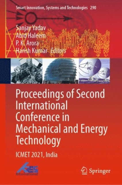 Harish Kumar, P. K. Arora, Abid Haleem, Sanjay Yadav - Proceedings of Second International Conference in Mechanical and Energy Technology, E-bok