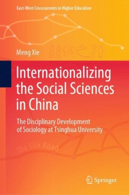 Meng Xie - Internationalizing the Social Sciences in China, E-bok