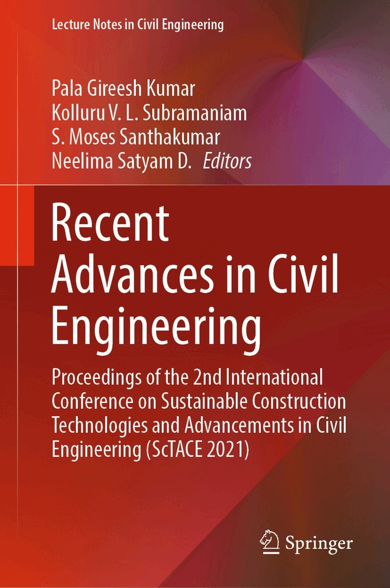 Pala Gireesh Kumar, Kolluru V. L. Subramaniam, S. Moses Santhakumar, Neelima Satyam D. - Recent Advances in Civil Engineering, Inbunden
