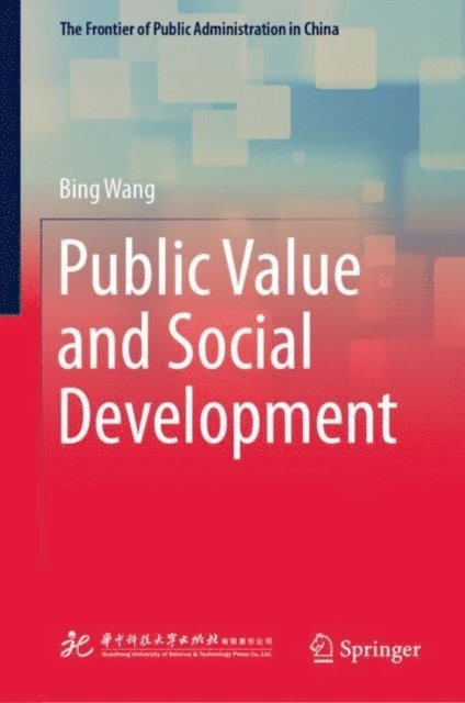Bing Wang - Public Value and Social Development, E-bok
