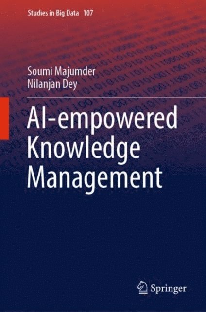 Nilanjan Dey, Soumi Majumder - AI-empowered Knowledge Management, E-bok