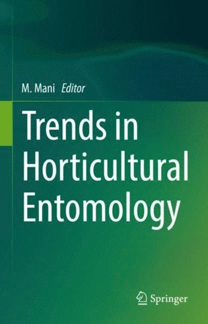M. Mani - Trends in Horticultural Entomology, E-bok