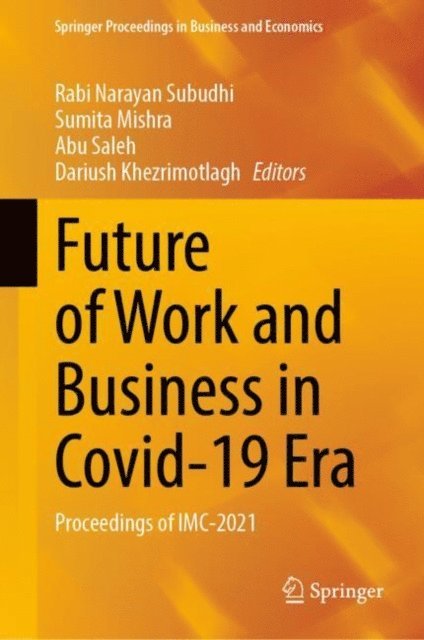 Dariush Khezrimotlagh, Abu Saleh, Sumita Mishra, Rabi Narayan Subudhi - Future of Work and Business in Covid-19 Era, E-bok