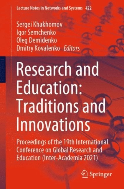 Dmitry Kovalenko, Oleg Demidenko, Igor Semchenko, Sergei Khakhomov - Research and Education: Traditions and Innovations, E-bok