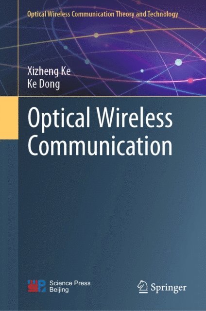 Ke Dong, Xizheng Ke - Optical Wireless Communication, E-bok