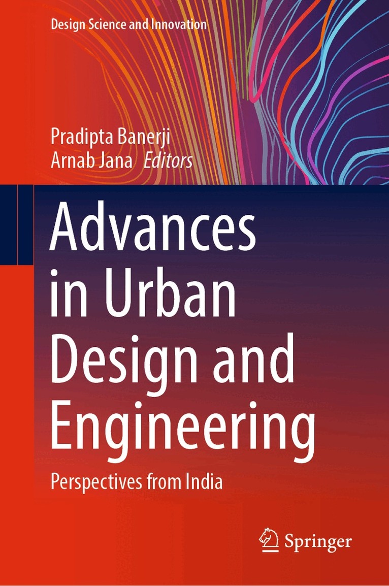 Pradipta Banerji, Arnab Jana - Advances in Urban Design and Engineering, Inbunden. Tillgänglighet: Lägg i varukorg