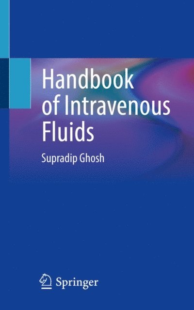 Supradip Ghosh - Handbook of Intravenous Fluids, E-bok